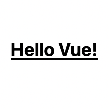 Plain hello Vue! text